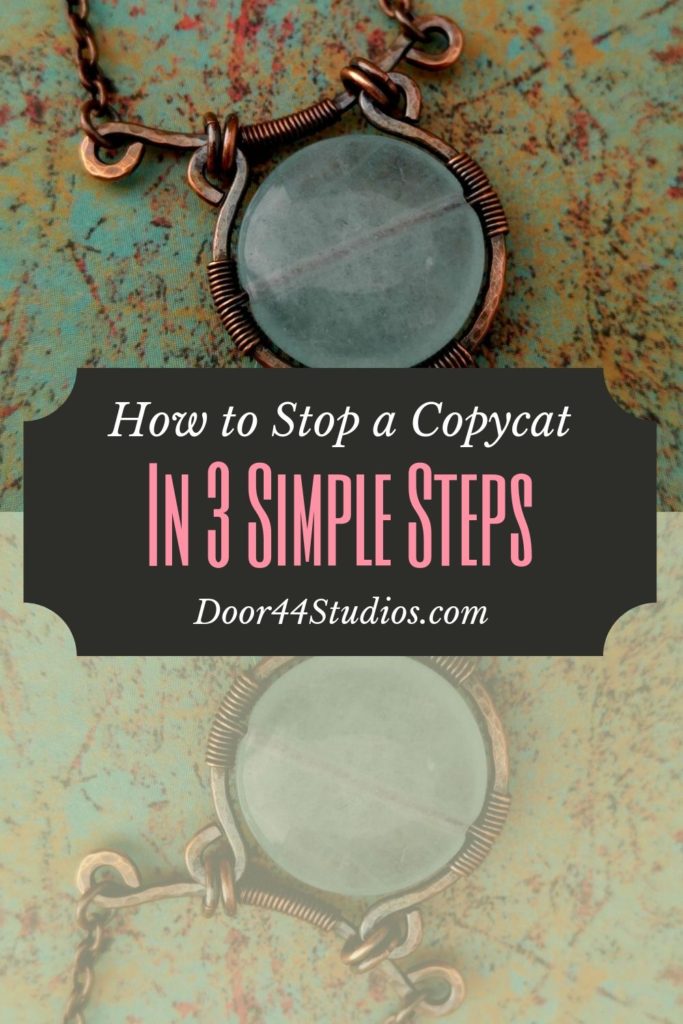 What can you do to stop someone from making unauthorized copies of your jewelry? It's easier to stop a copycat than you think. These are the three simple steps I took to stop a copycat in her tracks.